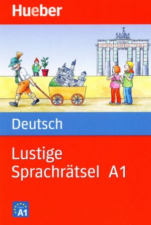 Deutsch – Lustige Sprachrätsel A1